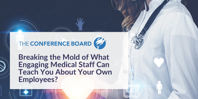 What Engaging Medical Staff Can Teach You About Your Own Employees?